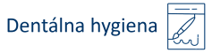 Dentálna hygiena Dentálna hygiena